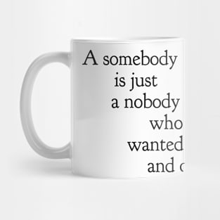 Somebody Mug